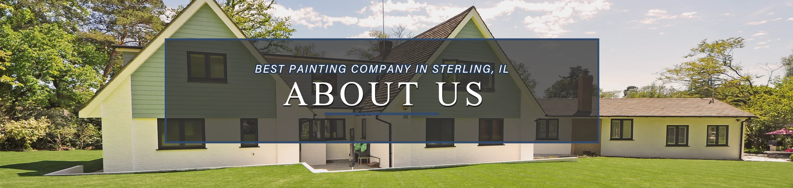 About Us banner for The Painting Doctor, highlighting trusted local painting experts in Sterling, IL.
